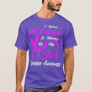 I Wear Purple In Memory For My Son Overdose Awaren T-Shirt