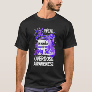 I Wear Purple In Memory For My Son Overdose Awaren T-Shirt