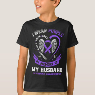 I Wear Purple In Memory Of Husnd Drug Overdose Awa T-Shirt