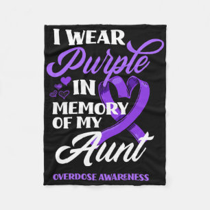I Wear Purple In Memory Of My Aunt Overdose Awaren Fleece Blanket