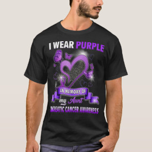 I Wear Purple In Memory Of My Aunt Pancreatic Canc T-Shirt