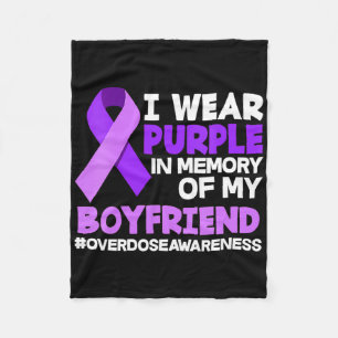 I Wear Purple In Memory Of My Boyfriend Overdose A Fleece Blanket