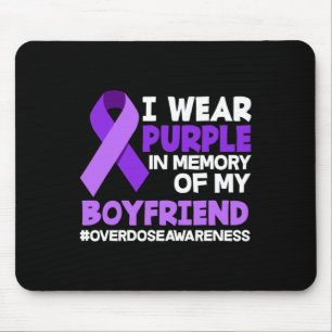 I Wear Purple In Memory Of My Boyfriend Overdose A Mouse Pad