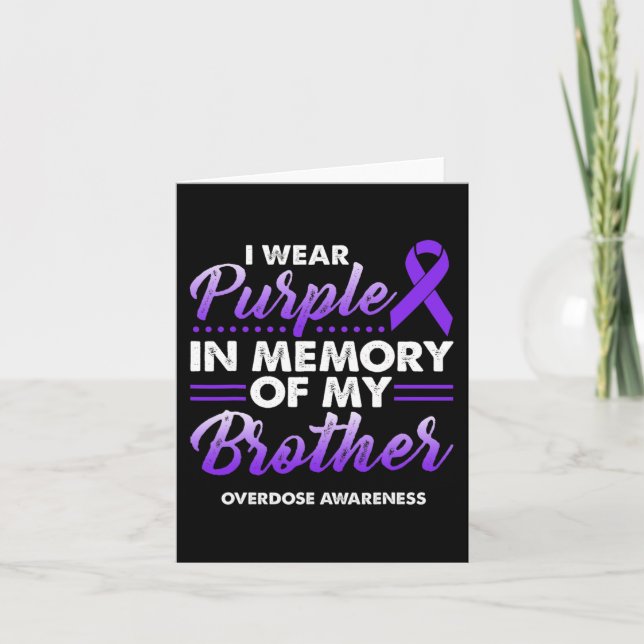 I Wear Purple In Memory Of My Brother Overdose Awa Card (Front)