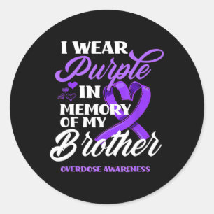 I Wear Purple In Memory Of My Brother Overdose Awa Classic Round Sticker