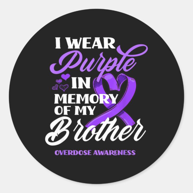 I Wear Purple In Memory Of My Brother Overdose Awa Classic Round Sticker (Front)