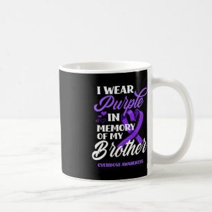 I Wear Purple In Memory Of My Brother Overdose Awa Coffee Mug