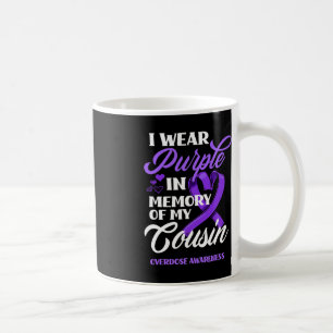 I Wear Purple In Memory Of My Cousin Overdose Awar Coffee Mug