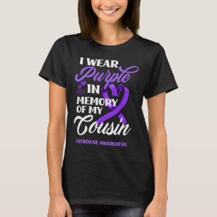 I Wear Purple In Memory Of My Cousin Overdose Awar T-Shirt