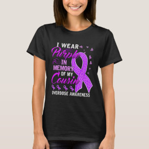 I Wear Purple In Memory Of My Cousin Overdose Awar T-Shirt