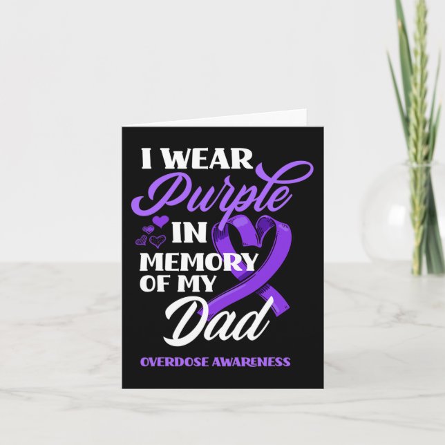 I Wear Purple In Memory Of My Dad Overdose Awarene Card (Front)