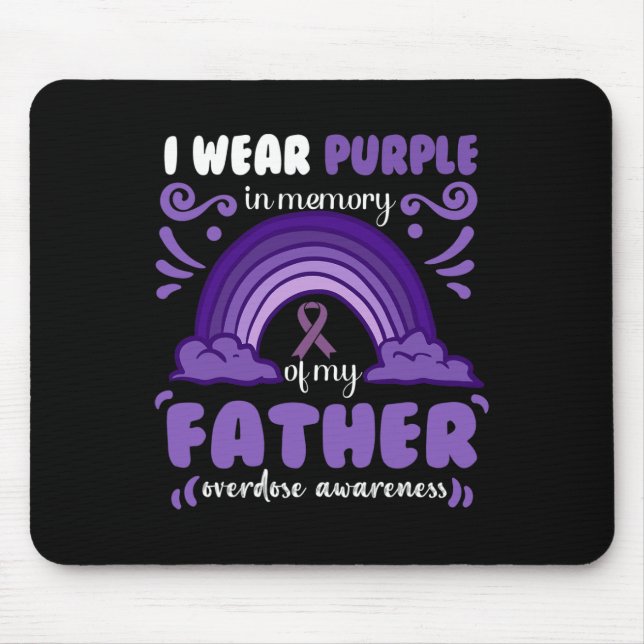 I wear purple in memory of my Father Mouse Pad (Front)
