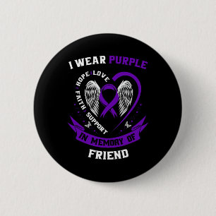 I Wear Purple In Memory of my Friend Pancreatic Ca 6 Cm Round Badge