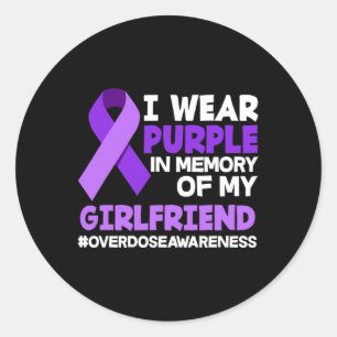 I Wear Purple In Memory Of My Girlfriend Overdose Classic Round Sticker