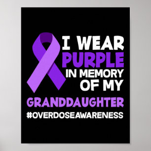 I Wear Purple In Memory Of My Granddaughter Overdo Poster