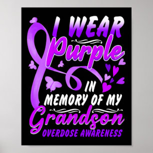 I Wear Purple In Memory Of My Grandson Overdose Aw Poster