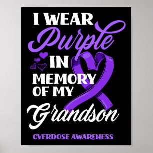 I Wear Purple In Memory Of My Grandson Overdose Aw Poster