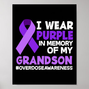 I Wear Purple In Memory Of My Grandson Overdose Aw Poster