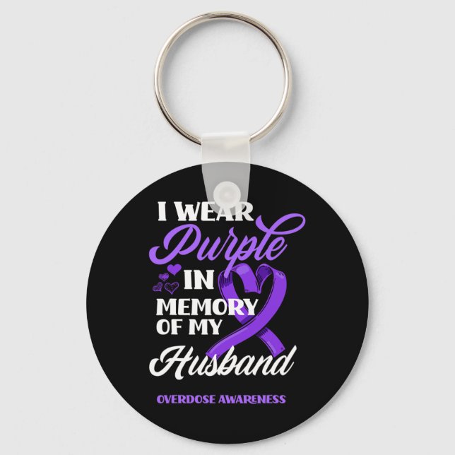 I Wear Purple In Memory Of My Husband Overdose Awa Key Ring (Front)