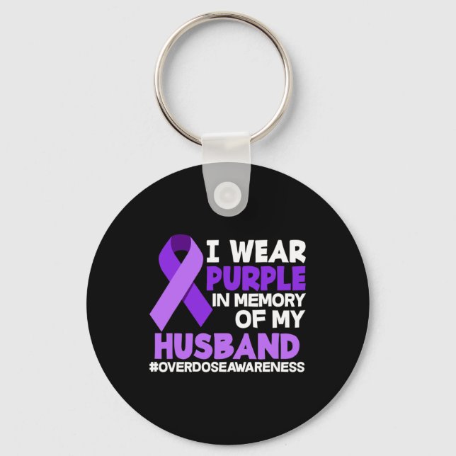I Wear Purple In Memory Of My Husband Overdose Awa Key Ring (Front)