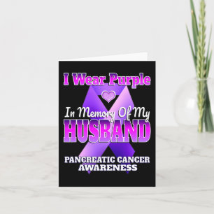 I Wear Purple In Memory Of My Husband Pancreatic C Card