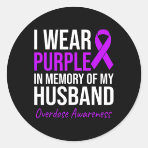 I Wear Purple In Memory Of My Husnd Overdose Aware Classic Round Sticker
