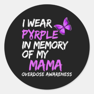 I Wear Purple In Memory Of My Mama Overdose Awaren Classic Round Sticker