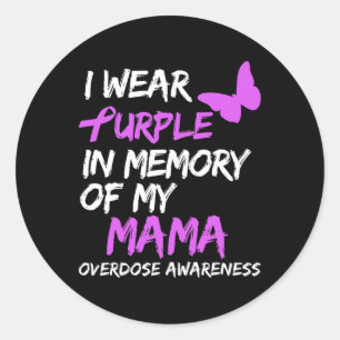 I Wear Purple In Memory Of My Mama Overdose Awaren Classic Round Sticker