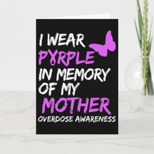 I Wear Purple In Memory Of My Mother Overdose Awar Card