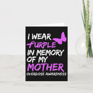 I Wear Purple In Memory Of My Mother Overdose Awar Card