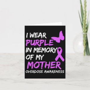 I Wear Purple In Memory Of My Mother Overdose Awar Card