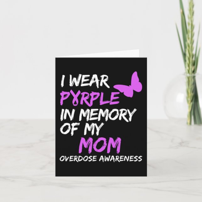 I Wear Purple In Memory Of My Mum Overdose Awarene Card (Front)