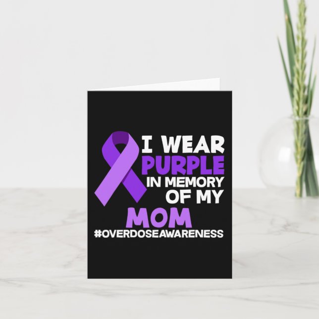 I Wear Purple In Memory Of My Mum Overdose Awarene Card (Front)