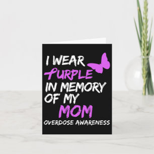 I Wear Purple In Memory Of My Mum Overdose Awarene Card