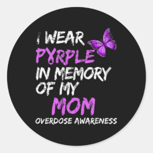 I Wear Purple In Memory Of My Mum Overdose Awarene Classic Round Sticker