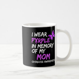 I Wear Purple In Memory Of My Mum Overdose Awarene Coffee Mug