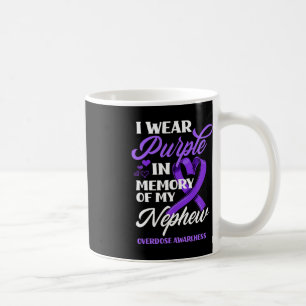 I Wear Purple In Memory Of My Nephew Overdose Awar Coffee Mug