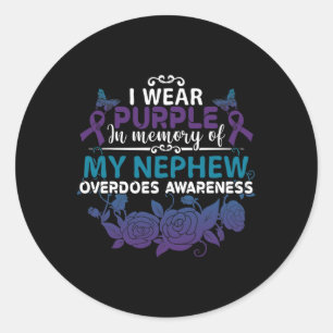 I Wear Purple In Memory Of My Nephew Overdose Gift Classic Round Sticker