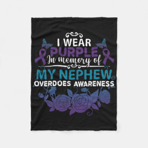 I Wear Purple In Memory Of My Nephew Overdose Gift Fleece Blanket