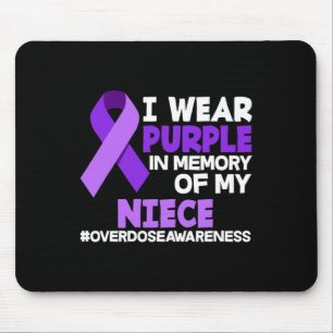 I Wear Purple In Memory Of My Niece Overdose Aware Mouse Pad