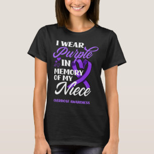 I Wear Purple In Memory Of My Niece Overdose Aware T-Shirt