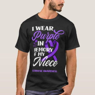 I Wear Purple In Memory Of My Niece Overdose Aware T-Shirt