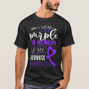 I Wear Purple In Memory Of My Sister Overdose Awar T-Shirt