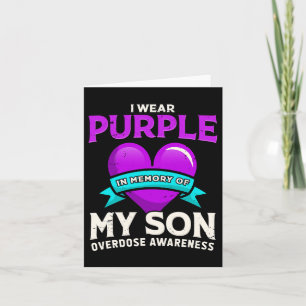 I Wear Purple In Memory Of My Son - Overdose Aware Card