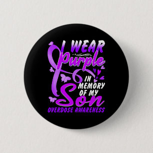 I Wear Purple In Memory Of My Son Overdose Awarene 6 Cm Round Badge