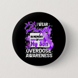 I Wear Purple In Memory Of My Son Overdose Awarene 6 Cm Round Badge