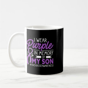 I Wear Purple In Memory Of My Son Overdose Awarene Coffee Mug