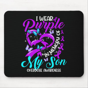 I Wear Purple In Memory Of My Son Overdose Awarene Mouse Pad