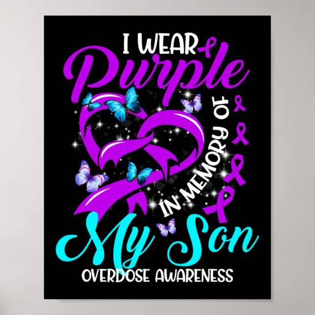 I Wear Purple In Memory Of My Son Overdose Awarene Poster (Front)