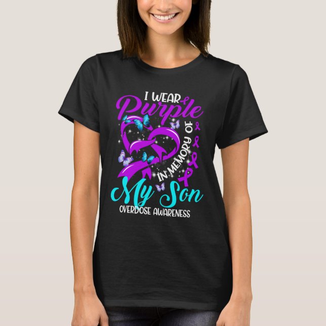 I Wear Purple In Memory Of My Son Overdose Awarene T-Shirt (Front)